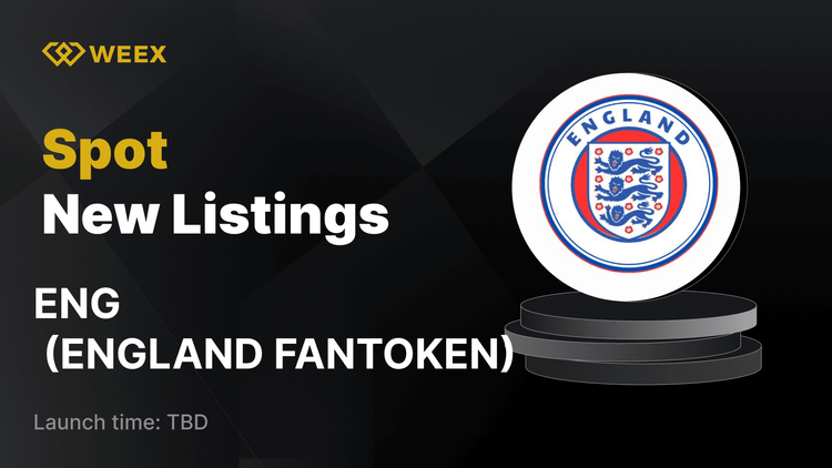 ENGLAND FANTOKEN (ENG) 现已上线 WEEX